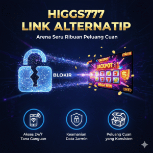 HIGGS777 LINK ALTERNATIF – Arena Seru