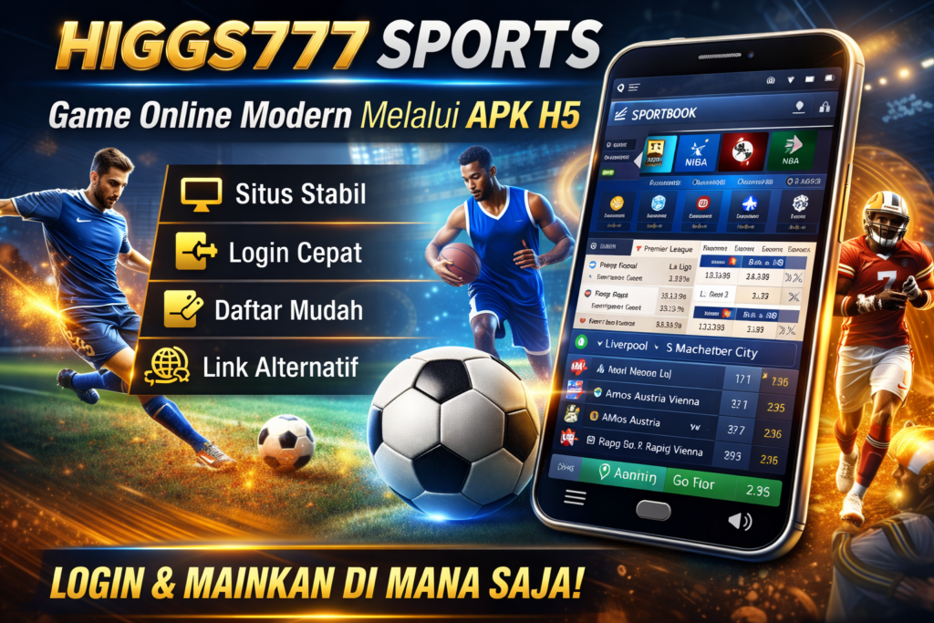 HIGGS777 SPORTS Game Online Modern